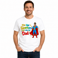 I AM HER SUPERHERO SHE CALLS ME DAD - STYLE 2